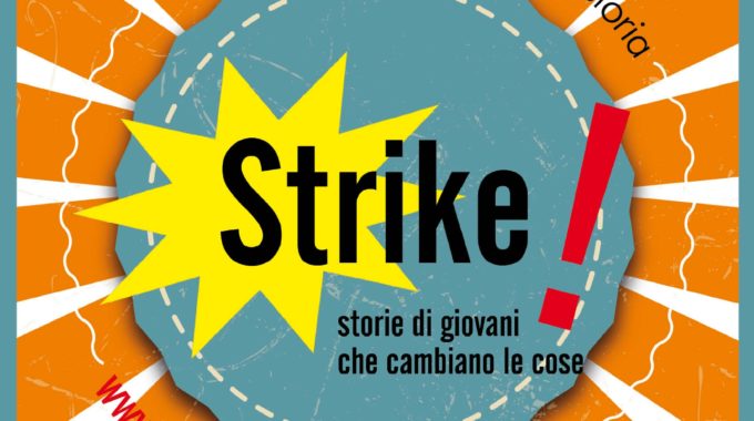 Bando STRIKE! Scadenza Prorogata Al 4 Settembre!