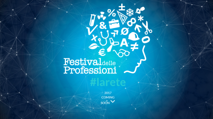 Festival Delle Professioni 2017 #Larete