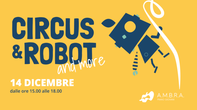 CIRCUS & ROBOT And MORE