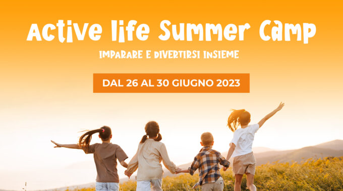 ACTIVE LIFE SUMMER CAMP – CAMPO ESTIVO AVIO